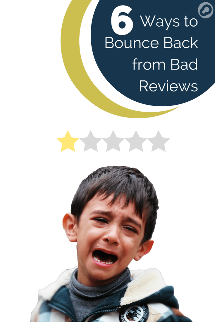 6 ways to bounce back from bad reviews