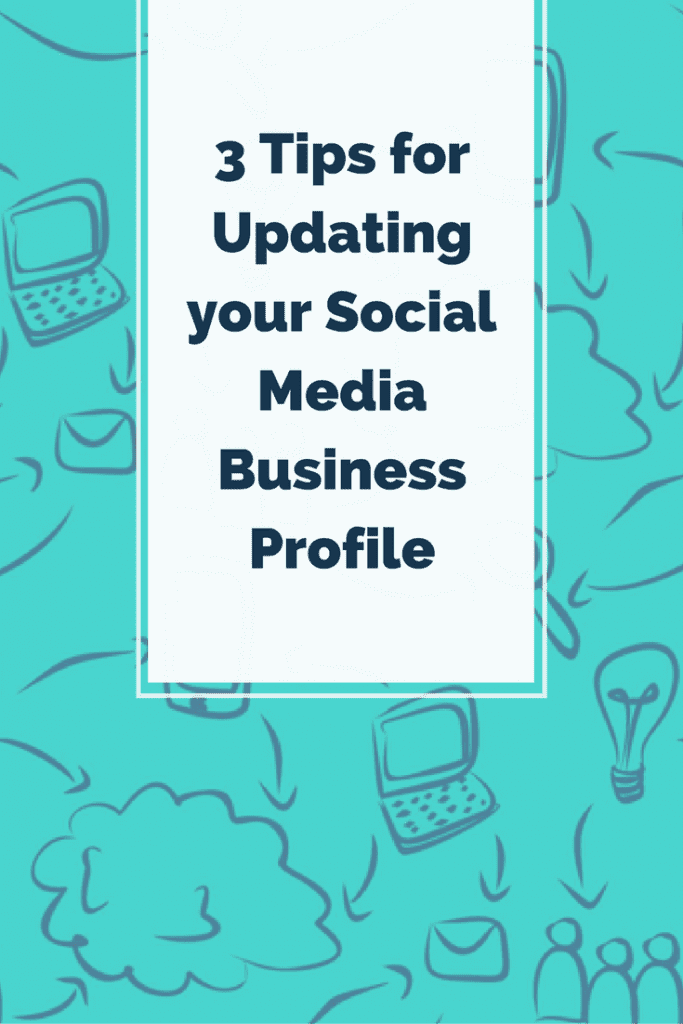 Tips for Updating your Social Media Business Profile Infinite Media