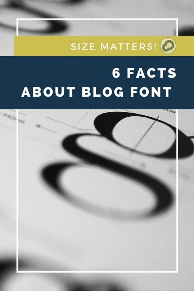 size matters six facts about blog font