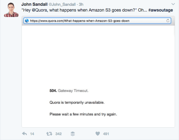 Hey Quora, what happens when Amazon S3 Goes down? Oh...#awsoutage 504 Gateway Timeout.