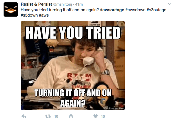 Have you tried turning it off and on again? #awsoutage