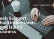 Tech Support That Understands Long Island Business